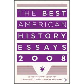 The Best American History Essays 2008