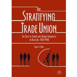 The Stratifying Trade Union