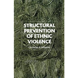 Structural Prevention of Ethnic Violence