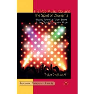 The Pop Music Idol and the Spirit of Charisma