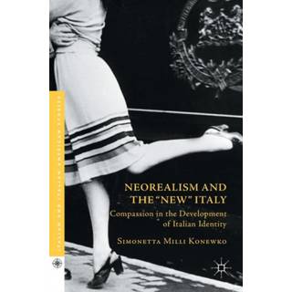 Neorealism and the "New" Italy