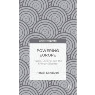 Powering Europe: Russia, Ukraine, and the Energy Squeeze