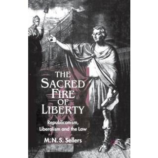 The Sacred Fire of Liberty