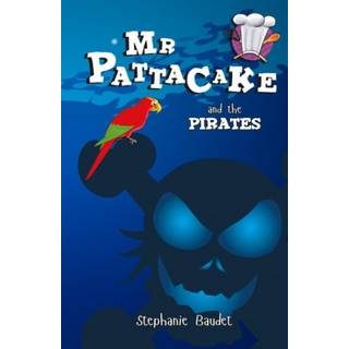 Mr Pattacake and the Pirates