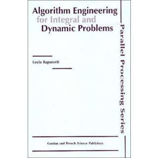 Algorithm Engineering for Integral and Dynamic Problems (Bog, Hardback, Engelsk)