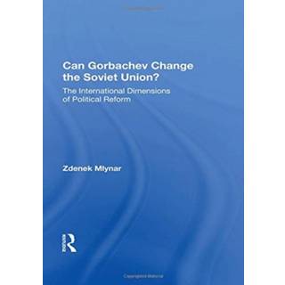 Can Gorbachev Change The Soviet Union?