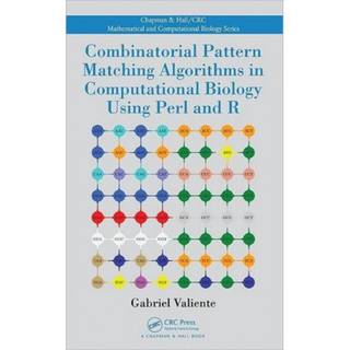 Combinatorial Pattern Matching Algorithms in Computational Biology Using Perl and R, Edition 1 (Physical)