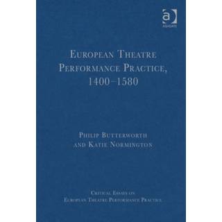 European Theatre Performance Practice, 1400-1580
