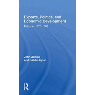 Exports, Politics, And Economic Development