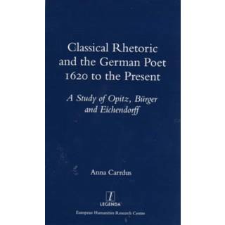 Classical Rhetoric and the German Poet