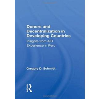 Donors And Decentralization In Developing Countries