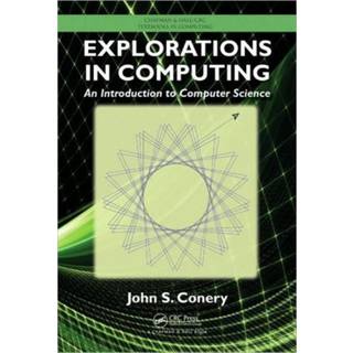 Explorations in Computing: An Introduction to Computer... (Bog, Hardback, Engelsk)