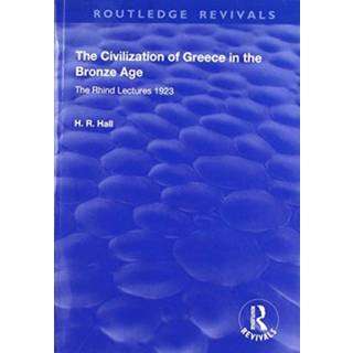 The Civilization of Greece in the Bronze Age (1928)