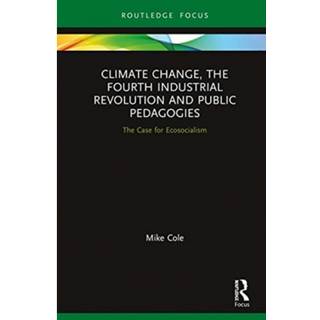 Climate Change, The Fourth Industrial Revolution and Public Pedagogies