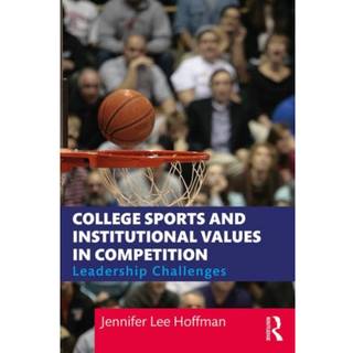 College Sports and Institutional Values in Competition