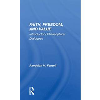 Faith, Freedom, and Value