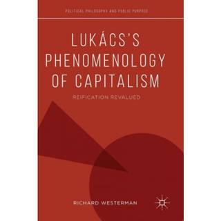 Lukacs’s Phenomenology of Capitalism