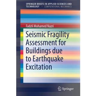 Seismic Fragility Assessment for Buildings due to Earthquake Excitation