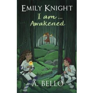 Emily Knight I am... Awakened