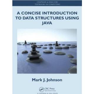A Concise Introduction to Data Structures using Java