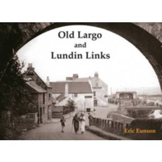 Old Largo and Lundin Links