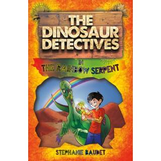 The Dinosaur Detectives in The Rainbow Serpent