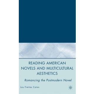 Reading American Novels and Multicultural Aesthetics