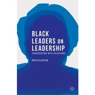 Black Leaders on Leadership