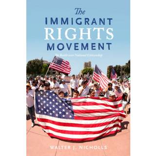 The Immigrant Rights Movement