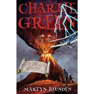 Charlie Green and the Gods of Pompeii