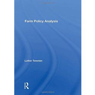 Farm Policy Analysis (4, 2020) | Luther Tweeten