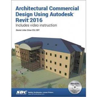Architectural Commercial Design Using Autodesk Revit 2016