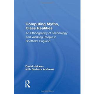 Computing Myths, Class Realities