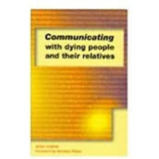 Communicating with Dying People and Their Relatives
