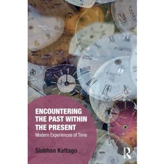 Encountering the Past within the Present