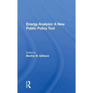 Energy Analysis: A New Public Policy Tool