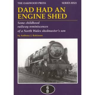 Dad Had an Engine Shed