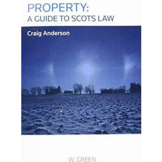 Property: A Guide to Scots Law
