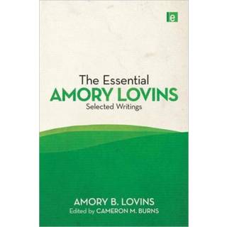 The Essential Amory Lovins