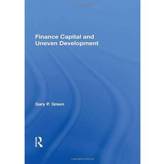 Finance Capital And Uneven Development