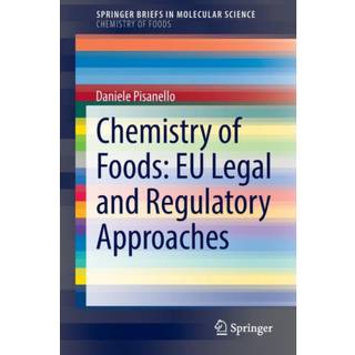 Chemistry of Foods: EU Legal and Regulatory Approaches