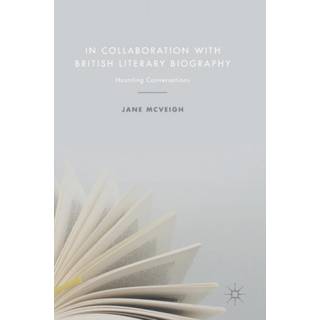 In Collaboration with British Literary Biography