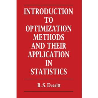 Introduction to Optimization Methods and their Application in Statistics