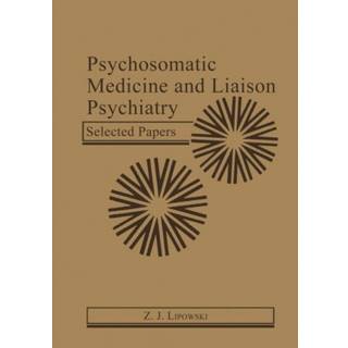 Psychosomatic Medicine and Liaison Psychiatry