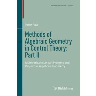 Methods of Algebraic Geometry in Control Theory: Part II