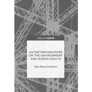 Autoethnographies on the Environment and Human Health