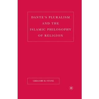 Dante’s Pluralism and the Islamic Philosophy of Religion