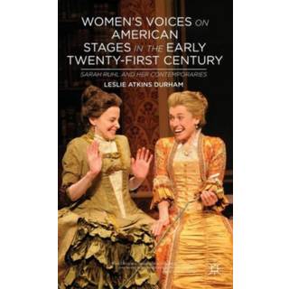 Women's Voices on American Stages in the Early Twenty-First Century