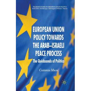 European Union Policy towards the Arab-Israeli Peace Process