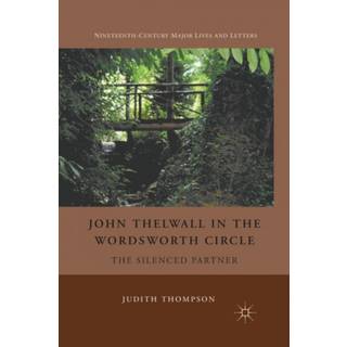 John Thelwall in the Wordsworth Circle